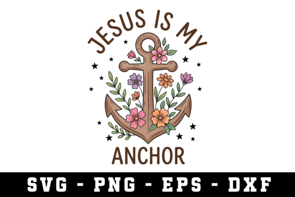 Jesus is My Anchor SVG: A Guide to Faith-Based DIY Crafting