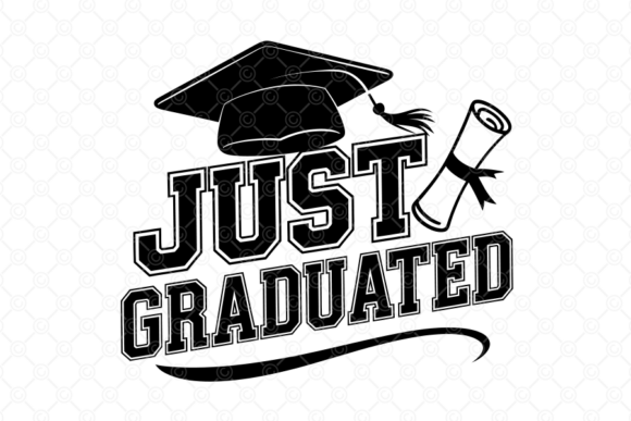 Just Graduated SVG, Graduation SVG, 16: A Practical Guide for Flawless Crafting and Branding