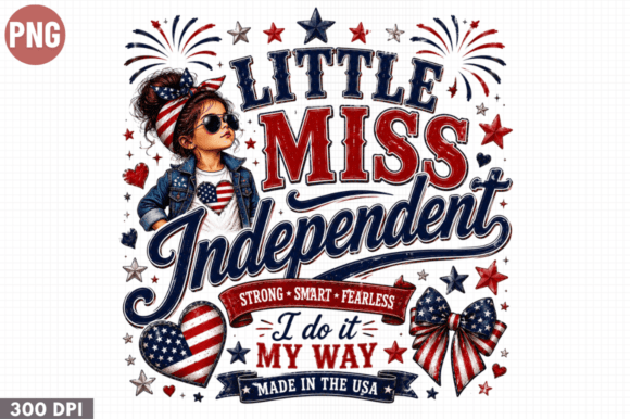 Unlocking Creative Potential: A Guide to Using Little Miss Independent Girl PNG for Sublimation and Print-on-Demand